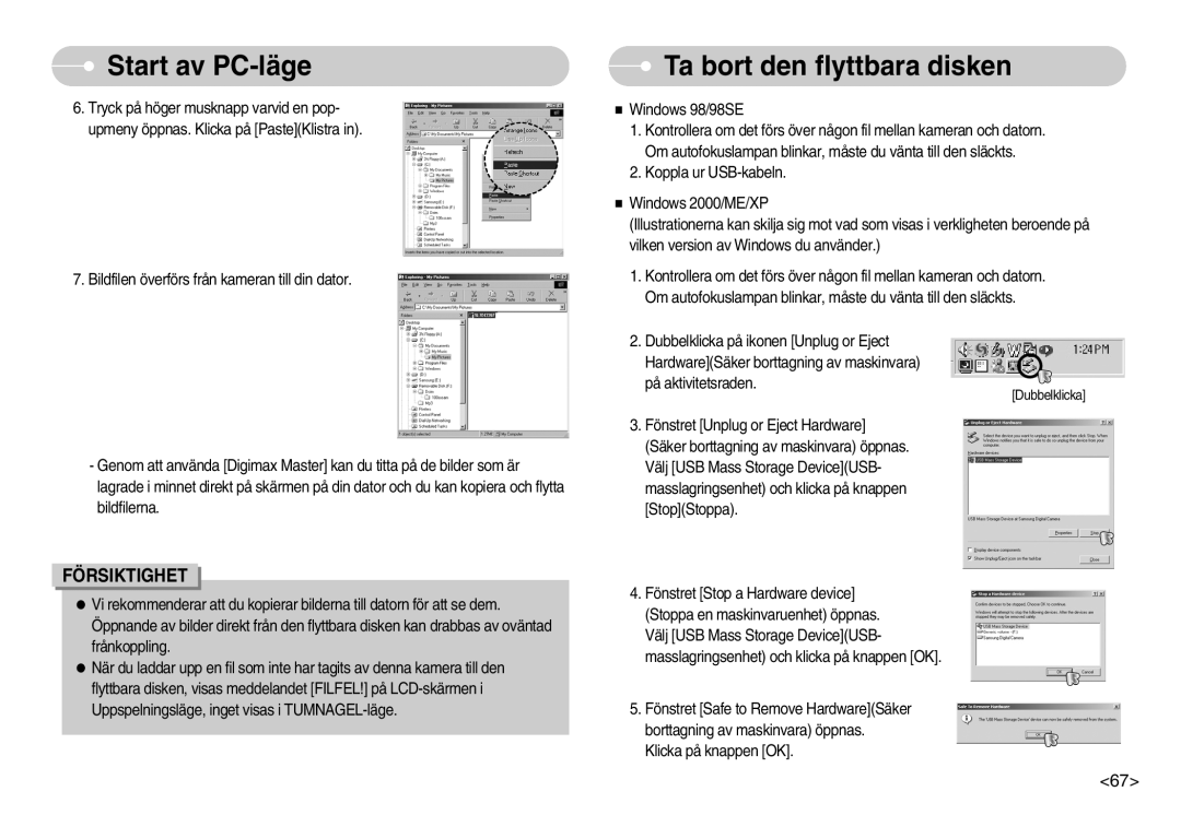 Samsung EC-L70ZZSBB/E1, EC-L70ZZBBA/DE manual Ta bort den flyttbara disken 