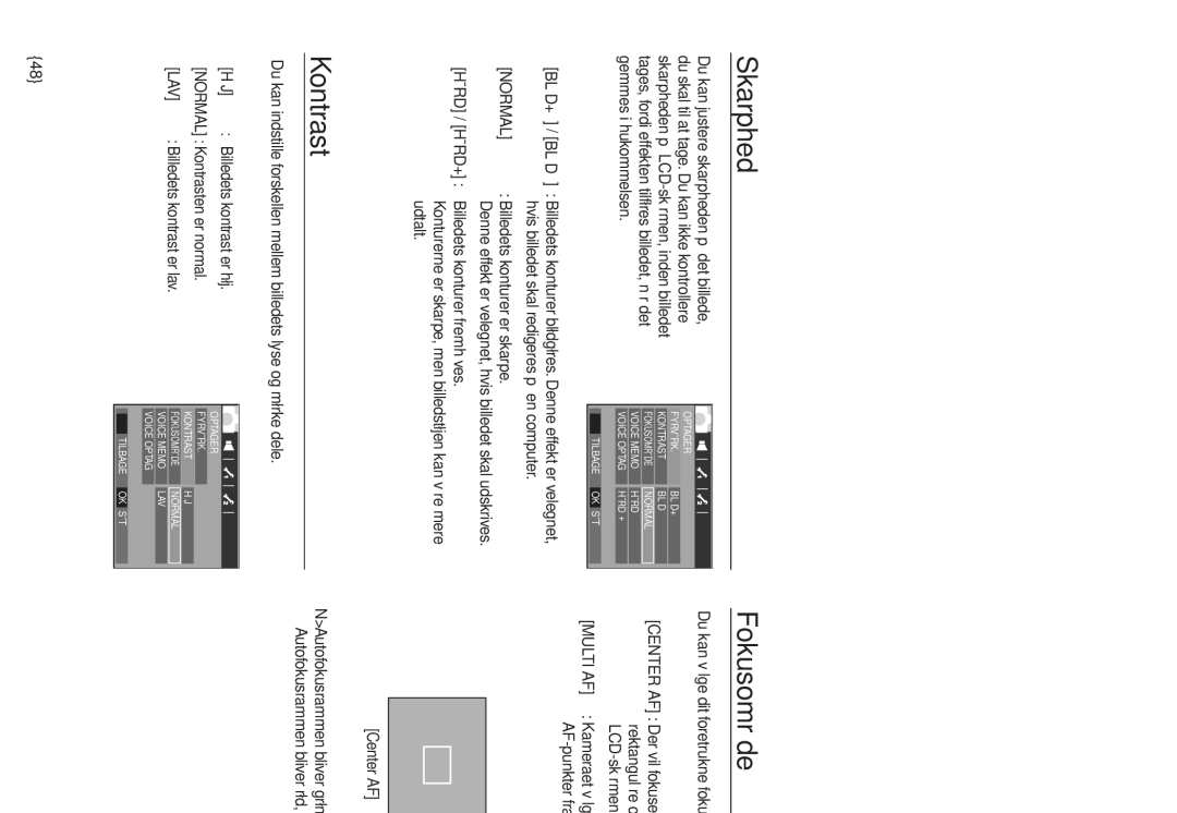 Samsung EC-L830ZBBA/E2 manual Skarphed Fokusområde, Billedets konturer er skarpe, Normal Kontrasten er normal 