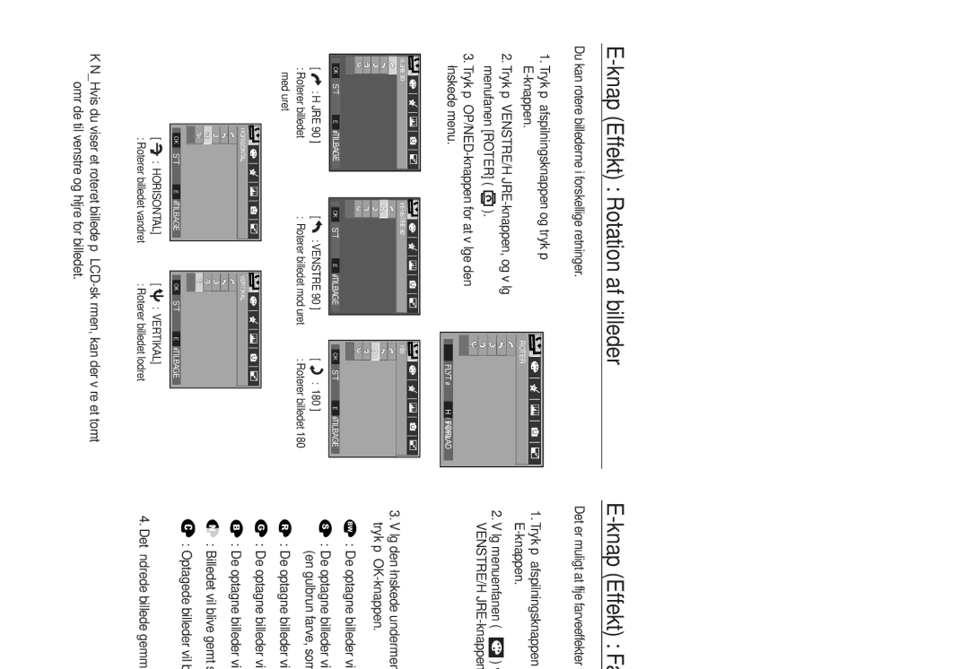 Samsung EC-L830ZSBA/E2, EC-L730ZSDA/E3 Knap Effekt Rotation af billeder, Du kan rotere billederne i forskellige retninger 