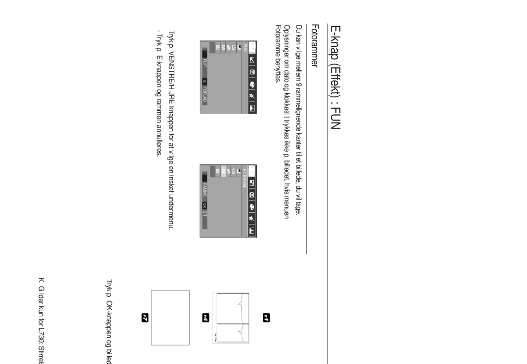 Samsung EC-L730ZRBA/E2, EC-L730ZSDA/E3, EC-L830ZBDA/E3, EC-L730ZBBA/E2, EC-L830ZSDA/E3 manual Flyt Forlad Ramme OK SÆT 