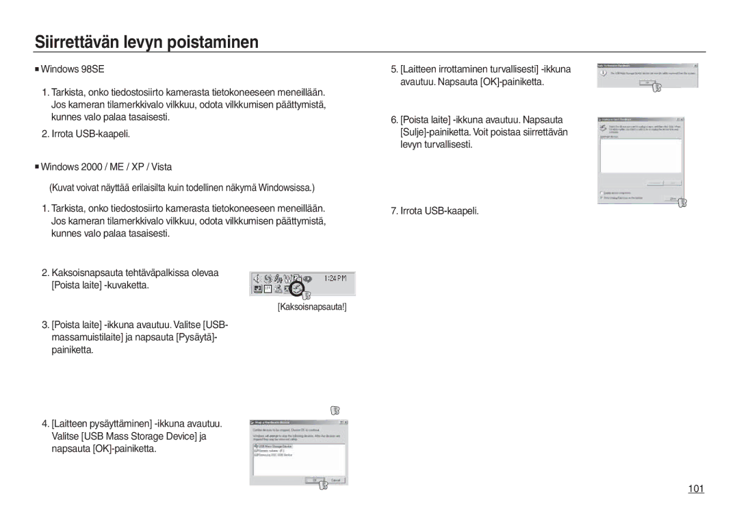 Samsung EC-L730ZBBA/E2, EC-L730ZSDA/E3, EC-L830ZBDA/E3 manual Siirrettävän levyn poistaminen, Irrota USB-kaapeli 101 