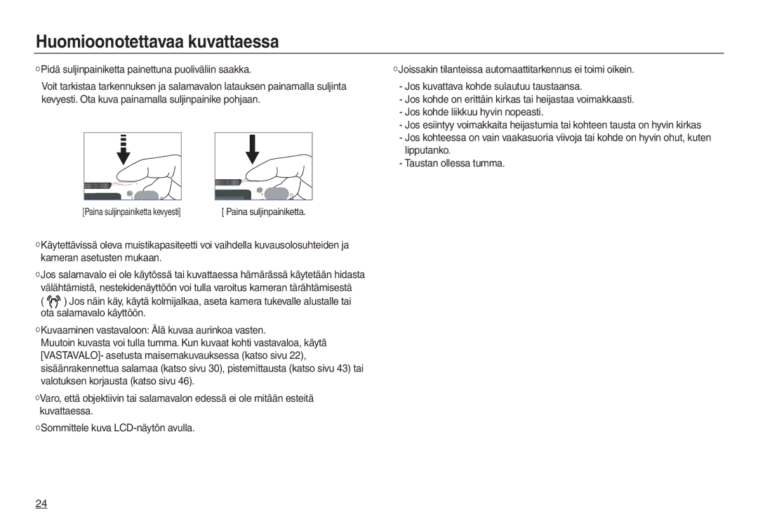 Samsung EC-L830ZRBA/E2, EC-L730ZSDA/E3, EC-L830ZBDA/E3, EC-L730ZBBA/E2, EC-L830ZSDA/E3 manual Huomioonotettavaa kuvattaessa 