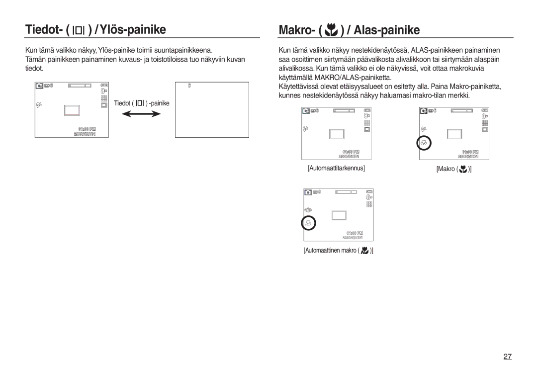 Samsung EC-L830ZSBA/E2, EC-L730ZSDA/E3, EC-L830ZBDA/E3 Tiedot- / Ylös-painike, Makro- / Alas-painike, Automaattinen makro 