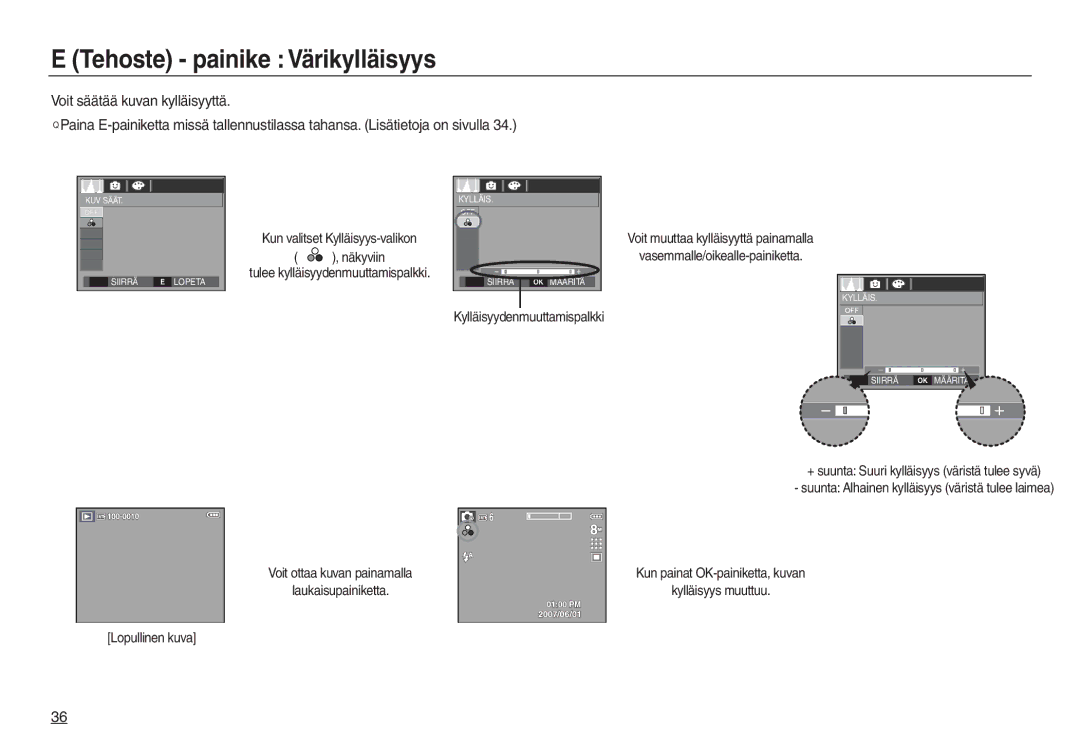 Samsung EC-L730ZSBA/E2, EC-L730ZSDA/E3, EC-L830ZBDA/E3, EC-L730ZBBA/E2 manual Tehoste painike Värikylläisyys, Näkyviin 