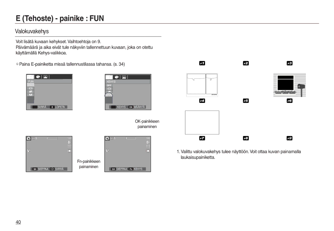 Samsung EC-L830ZBDA/E3, EC-L730ZSDA/E3, EC-L730ZBBA/E2, EC-L830ZSDA/E3 manual Valokuvakehys, Painaminen OK-painikkeen 