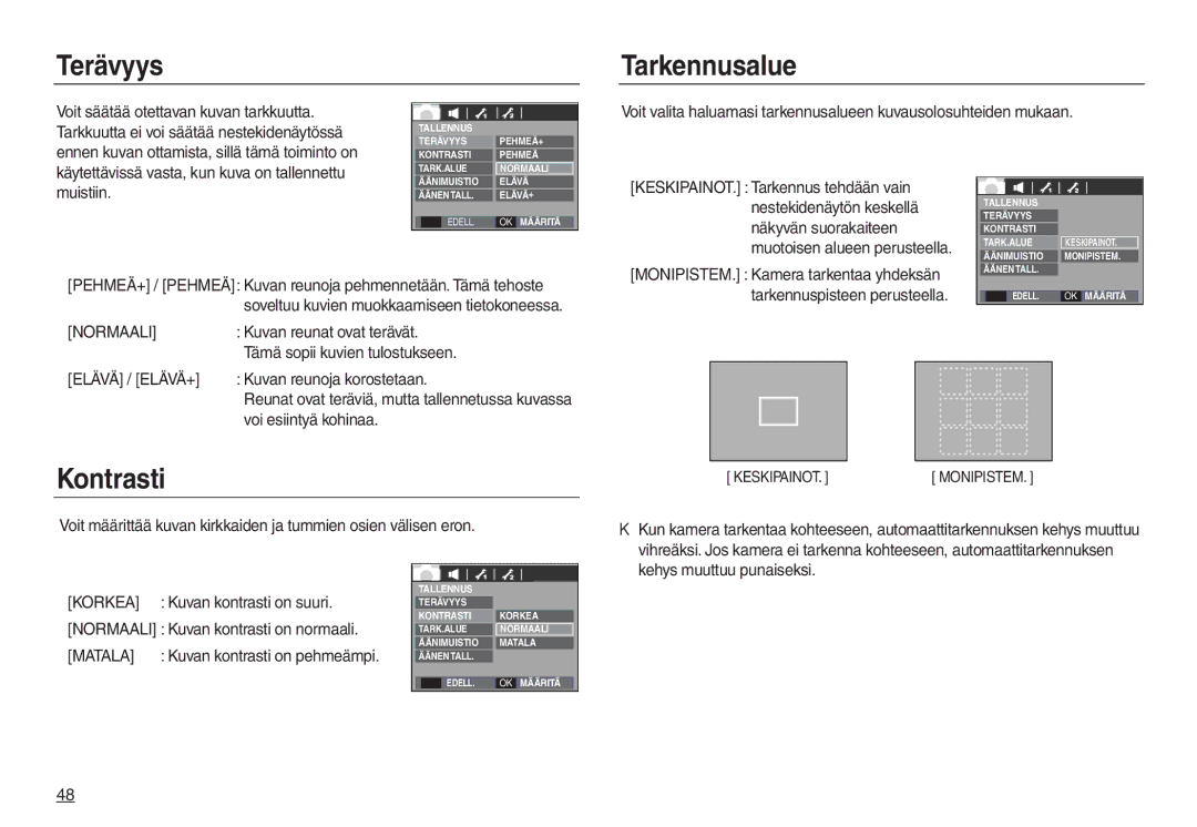 Samsung EC-L830ZBBA/E2, EC-L730ZSDA/E3, EC-L830ZBDA/E3, EC-L730ZBBA/E2, EC-L830ZSDA/E3 manual Terävyys Tarkennusalue, Kontrasti 