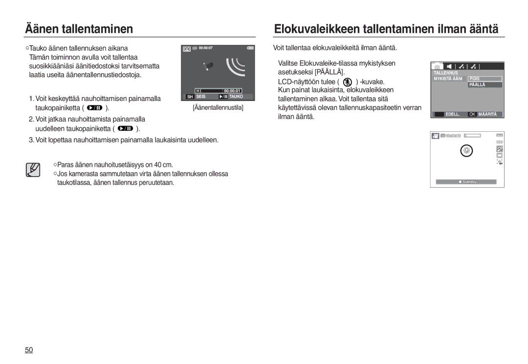 Samsung EC-L830ZBDA/E3, EC-L730ZSDA/E3 manual Voit keskeyttää nauhoittamisen painamalla Taukopainiketta, Ilman ääntä 