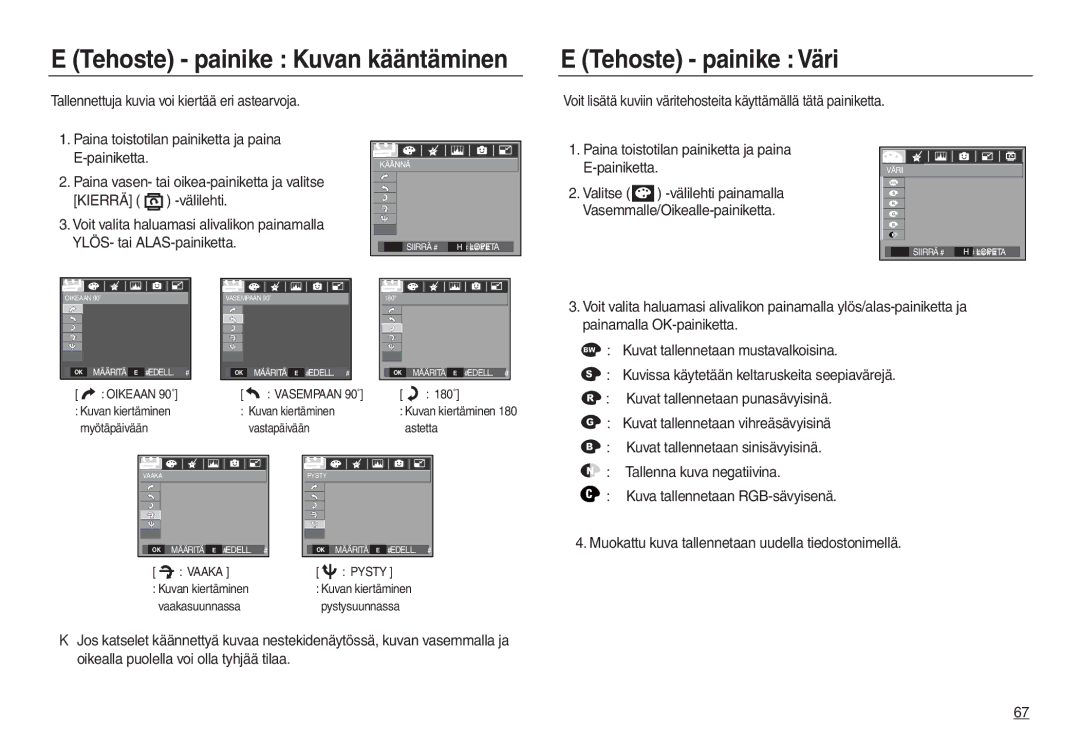 Samsung EC-L830ZSBA/E2 Tallennettuja kuvia voi kiertää eri astearvoja, Paina toistotilan painiketta ja paina Painiketta 