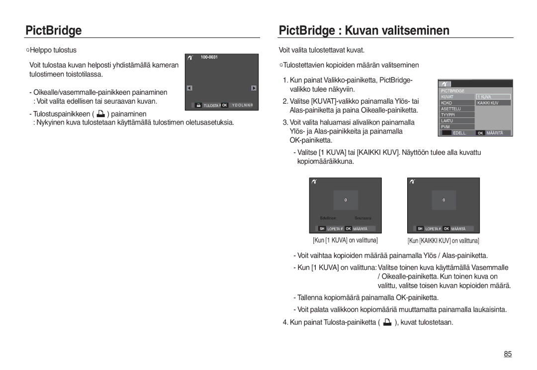 Samsung EC-L730ZRBA/E2, EC-L730ZSDA/E3, EC-L830ZBDA/E3 PictBridge PictBridge Kuvan valitseminen, Kun 1 Kuva on valittuna 