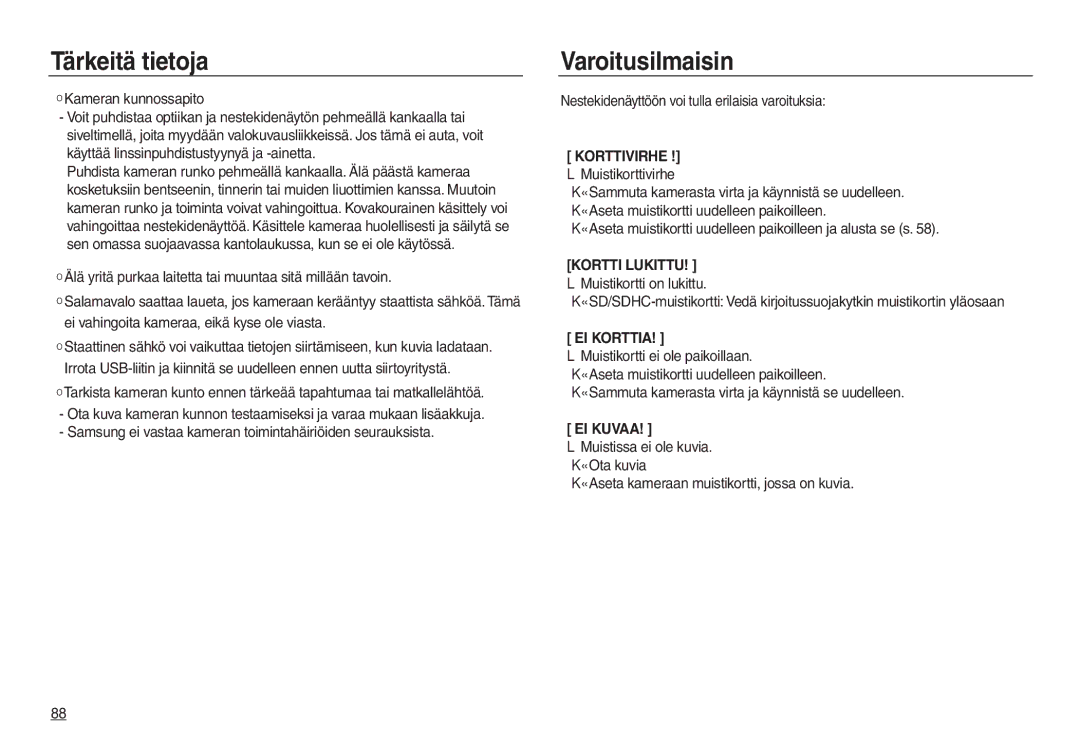 Samsung EC-L830ZBBA/E2, EC-L730ZSDA/E3, EC-L830ZBDA/E3 Varoitusilmaisin, Nestekidenäyttöön voi tulla erilaisia varoituksia 