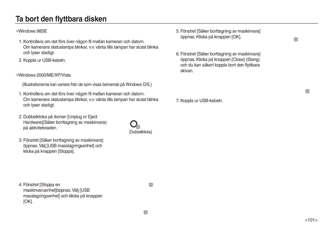 Samsung EC-L730ZBBA/E2, EC-L730ZSDA/E3, EC-L830ZBDA/E3 manual Ta bort den flyttbara disken, På aktivitetsraden Dubbelklicka 