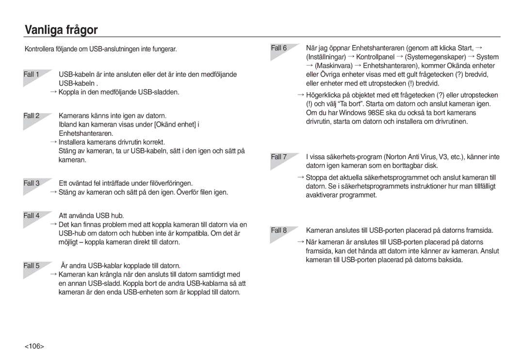 Samsung EC-L730ZSBA/E2, EC-L730ZSDA/E3 manual Vanliga frågor, Fall, Datorn igen kameran som en borttagbar disk, 106 