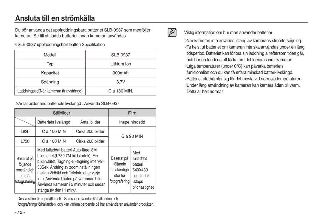 Samsung EC-L830ZSDA/E3, EC-L730ZSDA/E3, EC-L830ZBDA/E3, EC-L730ZBBA/E2, EC-L730ZBDA/E3 manual Ansluta till en strömkälla 