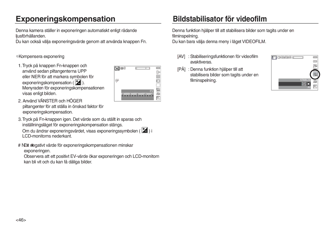 Samsung EC-L730ZSBA/E2 Exponeringskompensation, Bildstabilisator för videofilm, Eller NER för att markera symbolen för 