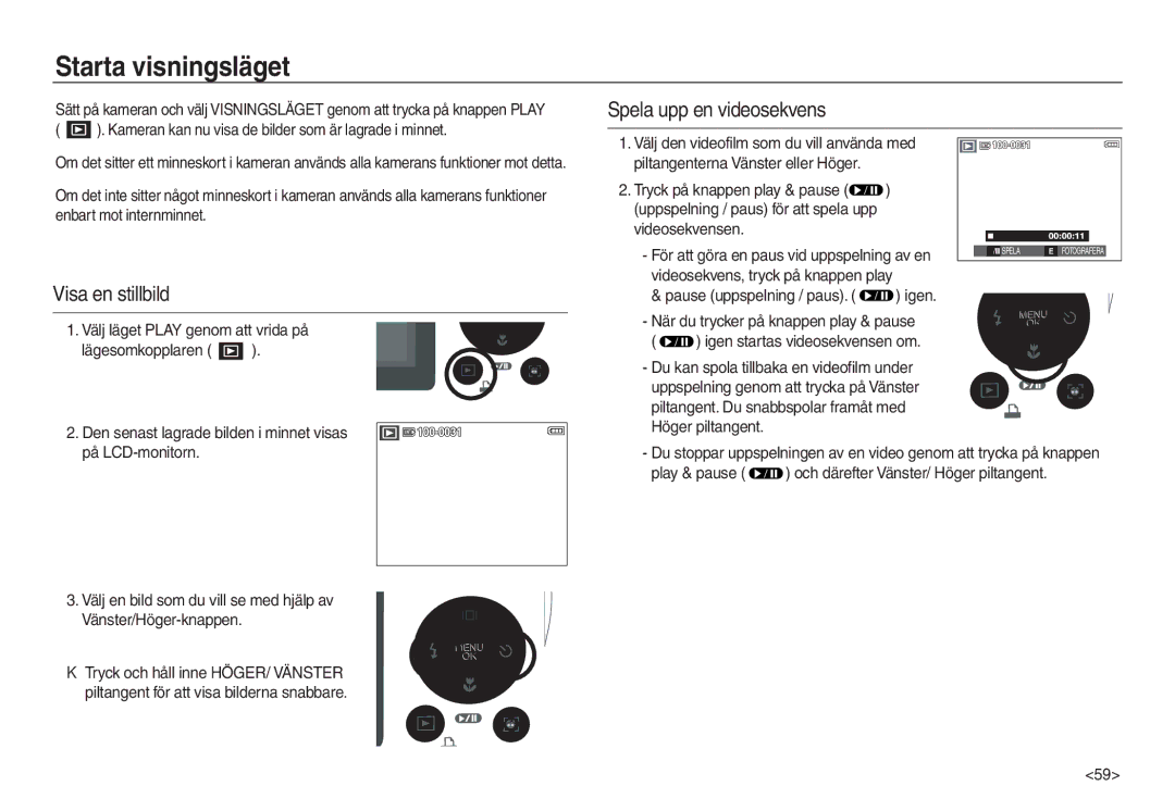 Samsung EC-L730ZSDA/E3, EC-L830ZBDA/E3, EC-L730ZBBA/E2 Starta visningsläget, Spela upp en videosekvens, Visa en stillbild 