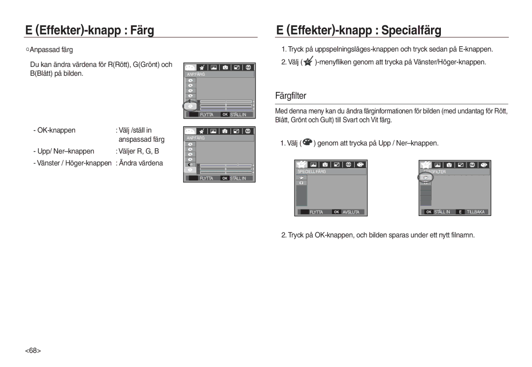 Samsung EC-L830ZBBA/E2, EC-L730ZSDA/E3 manual Effekter-knapp Färg Effekter-knapp Specialfärg, Färgfilter, Upp/ Ner-knappen 