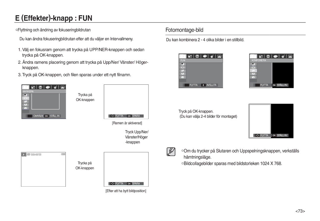 Samsung EC-L730ZBDA/E3, EC-L730ZSDA/E3 manual Fotomontage-bild, Tryck på OK-knappen Du kan välja 2-4 bilder för montaget 