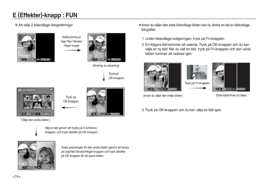 Samsung EC-L830ZRBA/E2 manual Att välja 2 bildcollage-fotograferingar, Tryck på OK-knappen och du kan välja en bild igen 