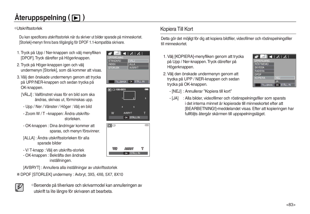 Samsung EC-L730ZBDA/E3 manual Kopiera Till Kort, Utskriftsstorlek, Tryck på Höger-knappen igen och välj, Storleken 