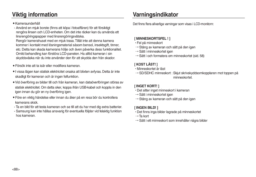 Samsung EC-L830ZBBA/E2, EC-L730ZSDA/E3, EC-L830ZBDA/E3, EC-L730ZBBA/E2, EC-L830ZSDA/E3 Varningsindikator, Kameraunderhåll 