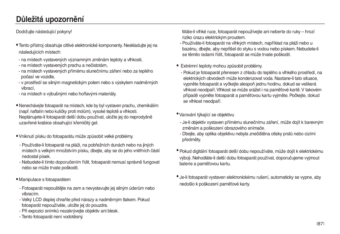 Samsung EC-L730ZBDA/E3, EC-L730ZSDA/E3, EC-L830ZSDA/E3 manual Důležitá upozornění, Extrémní teploty mohou způsobit problémy 