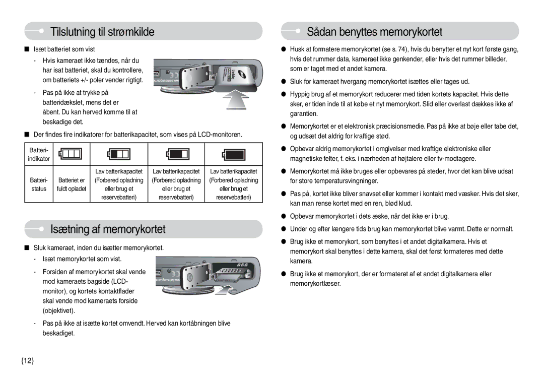 Samsung EC-L74WZSBC/E2, EC-L74WZSBA/DE manual Isætning af memorykortet, Sådan benyttes memorykortet, Isæt batteriet som vist 