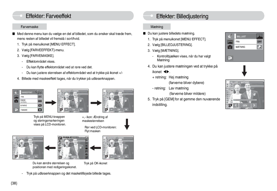 Samsung EC-L74WZBBB/E2 manual Effekter Billedjustering, Tryk på udløserknappen og det masketilføjede billede tages 