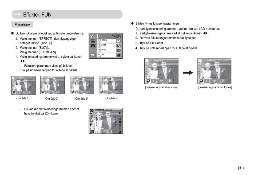 Samsung EC-L74WZSBA/FI, EC-L74WZSBA/DE manual Vælg menuen Sjov Vælg menuen Fremhæv, Fokuseringsrammen vises på billedet 