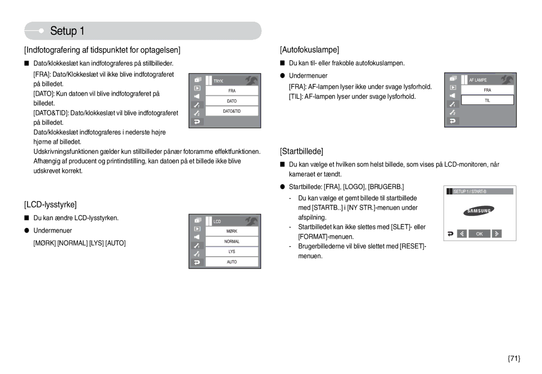 Samsung EC-L74WZSBA/DE manual Indfotografering af tidspunktet for optagelsen, Du kan ændre LCD-lysstyrken Undermenuer 