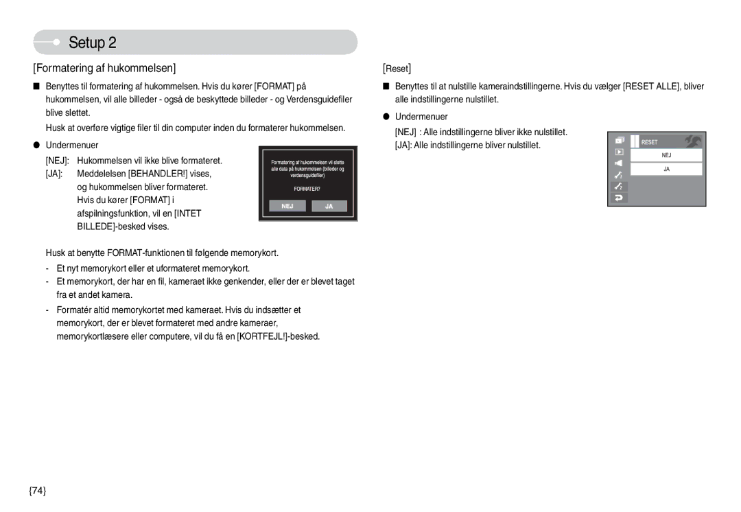 Samsung EC-L74WZBBB/E2, EC-L74WZSBA/DE Formatering af hukommelsen, Undermenuer NEJ Hukommelsen vil ikke blive formateret 