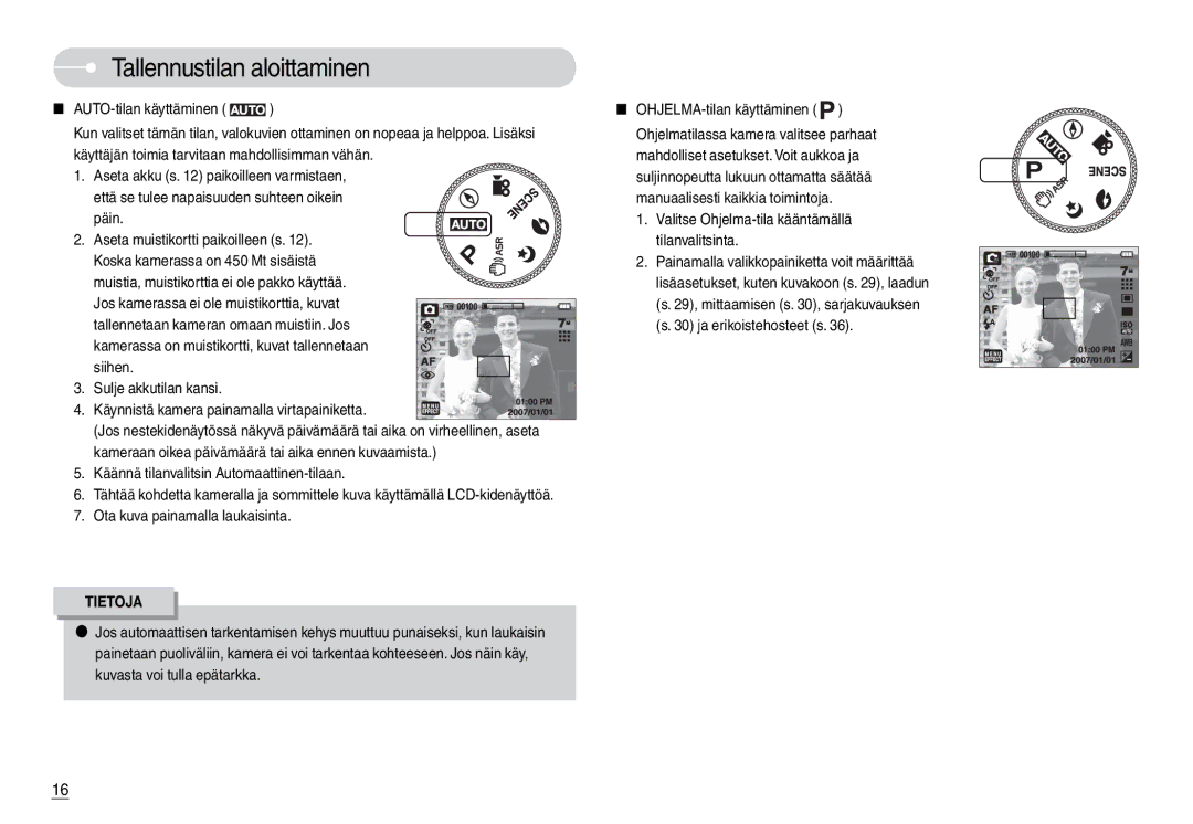 Samsung EC-L74WZBBA/FI Tallennustilan aloittaminen, AUTO-tilan käyttäminen, Käännä tilanvalitsin Automaattinen-tilaan 