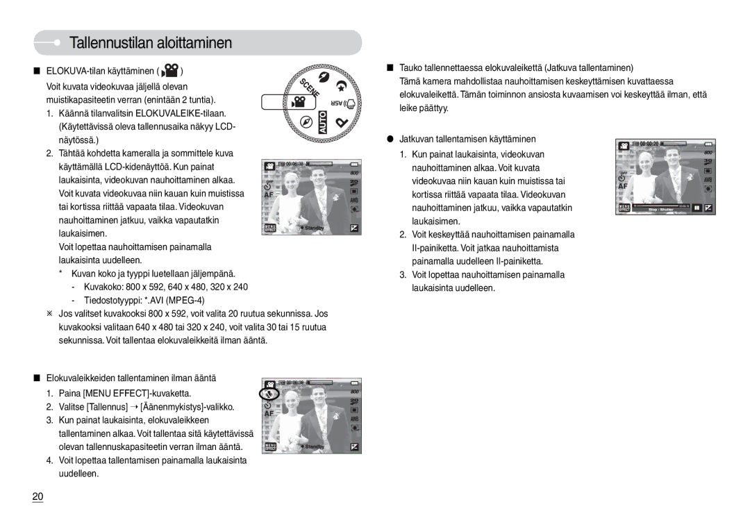 Samsung EC-L74WZBBB/E2, EC-L74WZSBA/DE, EC-L74WZBBA/DE, EC-L74WZBBA/DK, EC-L74WZSBC/E2 manual ELOKUVA-tilan käyttäminen 