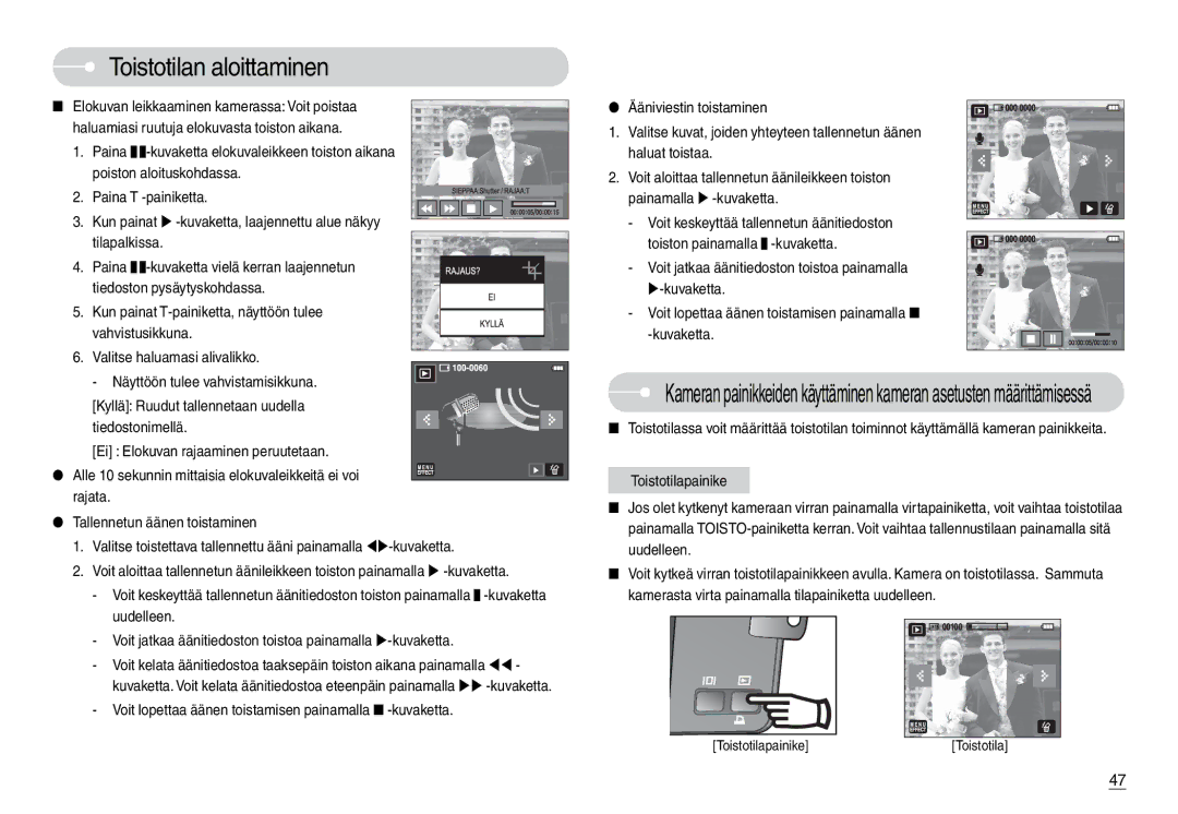 Samsung EC-L74WZBBB/E2, EC-L74WZSBA/DE, EC-L74WZBBA/DE, EC-L74WZBBA/DK, EC-L74WZSBC/E2 manual Toistotilan aloittaminen 