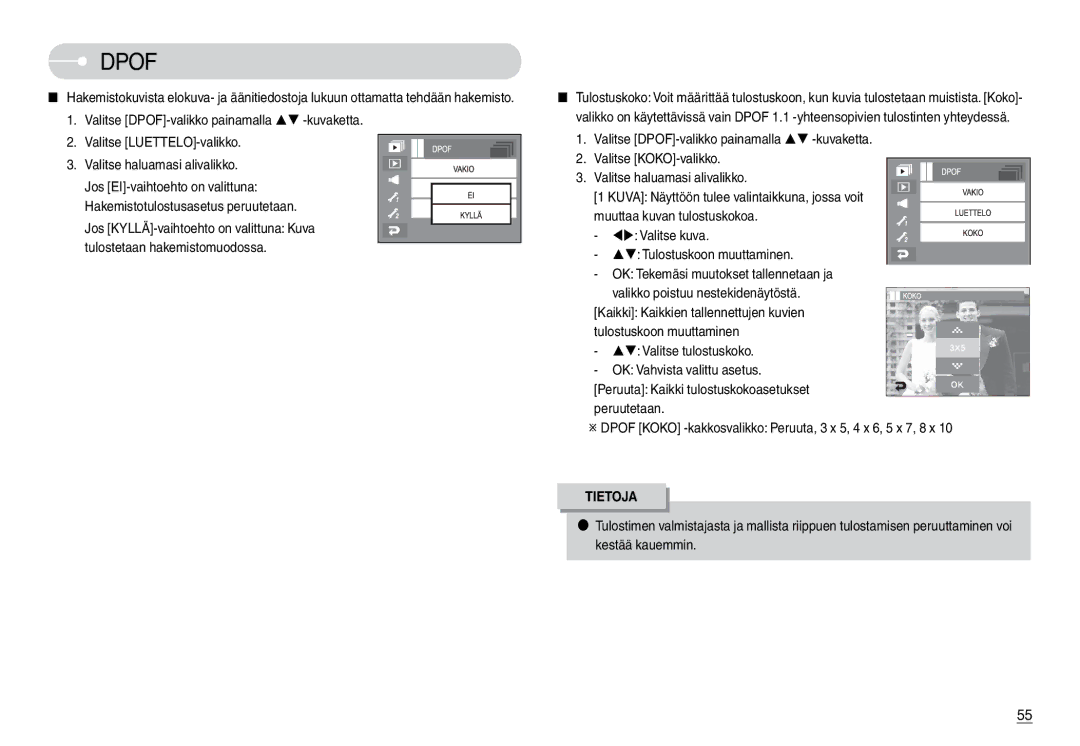 Samsung EC-L74WZBBA/DK, EC-L74WZSBA/DE, EC-L74WZBBA/DE, EC-L74WZBBB/E2 ST Valitse tulostuskoko OK Vahvista valittu asetus 