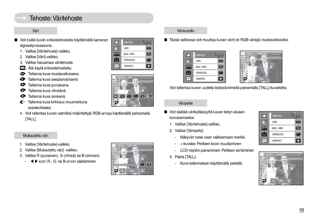 Samsung EC-L74WZSBA/FI, EC-L74WZSBA/DE, EC-L74WZBBA/DE, EC-L74WZBBA/DK, EC-L74WZBBB/E2 manual Tehoste Väritehoste, Värisuodin 