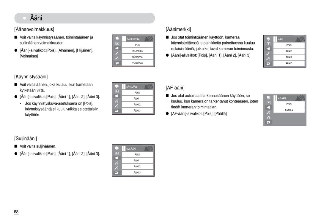 Samsung EC-L74WZSBA/FI manual Ääni-alivalikot Pois, Alhainen, Hiljainen, Voimakas, AF-ääni-alivalikot Pois, Päällä 