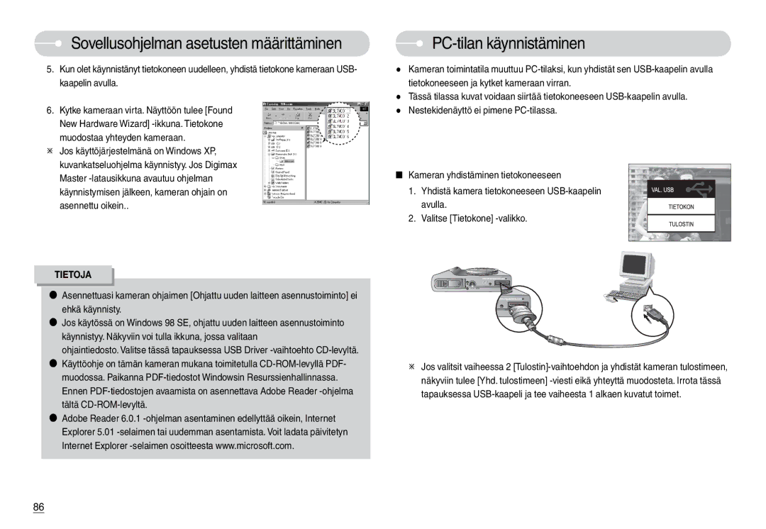 Samsung EC-L74WZSBA/FI, EC-L74WZSBA/DE, EC-L74WZBBA/DE, EC-L74WZBBA/DK PC-tilan käynnistäminen, Muodostaa yhteyden kameraan 