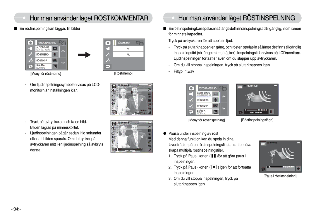 Samsung EC-L74WZBBA/FI, EC-L74WZSBA/DE manual Hur man använder läget Röstkommentar, Hur man använder läget Röstinspelning 