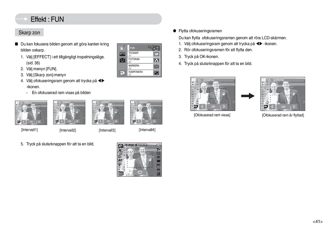 Samsung EC-L74WZSBA/FI, EC-L74WZSBA/DE, EC-L74WZBBA/DE, EC-L74WZBBA/DK, EC-L74WZBBB/E2, EC-L74WZSBC/E2 manual Skarp zon 