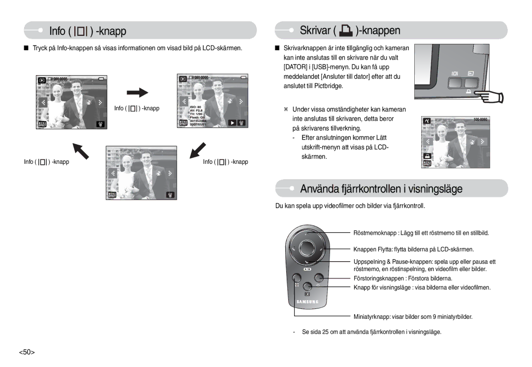 Samsung EC-L74WZSBA/FI Skrivar -knappen, Använda fjärrkontrollen i visningsläge, Under vissa omständigheter kan kameran 