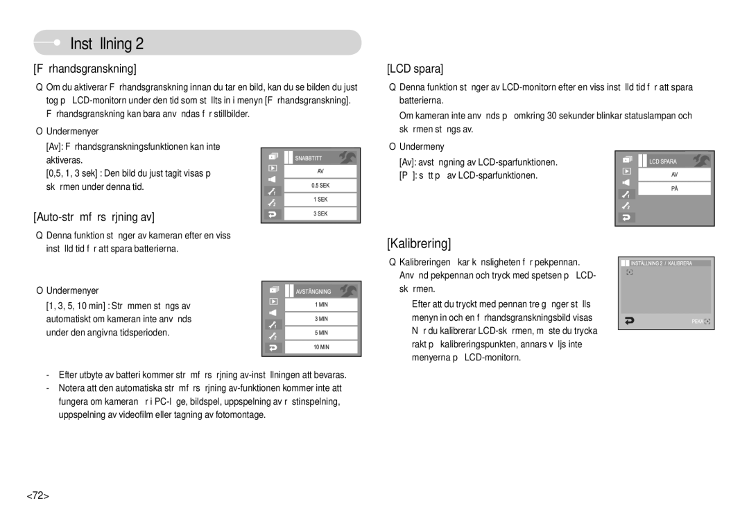 Samsung EC-L74WZBBA/DE, EC-L74WZSBA/DE, EC-L74WZBBA/DK, EC-L74WZBBB/E2, EC-L74WZSBC/E2, EC-L74WZBBC/E2 manual Kalibrering 