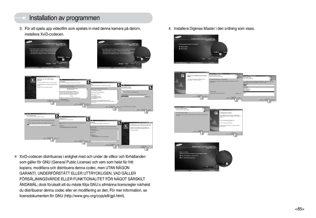 Samsung EC-L74WZBBC/E2, EC-L74WZSBA/DE, EC-L74WZBBA/DE, EC-L74WZBBA/DK, EC-L74WZBBB/E2 manual Installation av programmen 