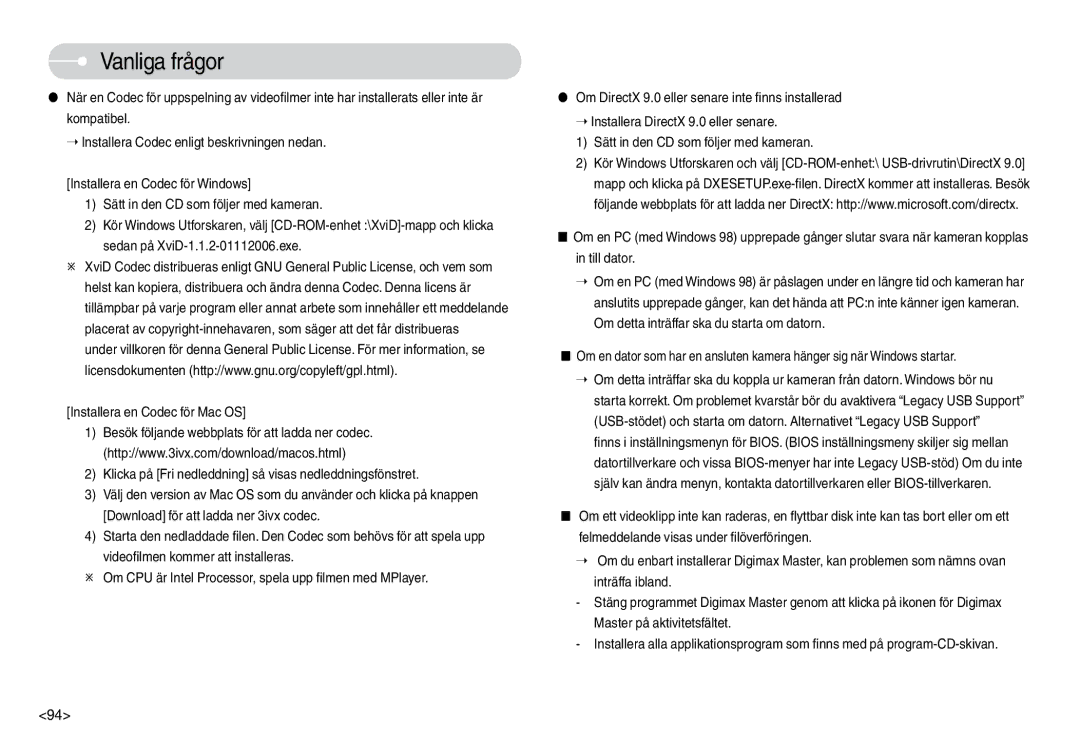 Samsung EC-L74WZBBC/E2, EC-L74WZSBA/DE, EC-L74WZBBA/DE, EC-L74WZBBA/DK, EC-L74WZBBB/E2, EC-L74WZSBC/E2 manual Vanliga frågor 