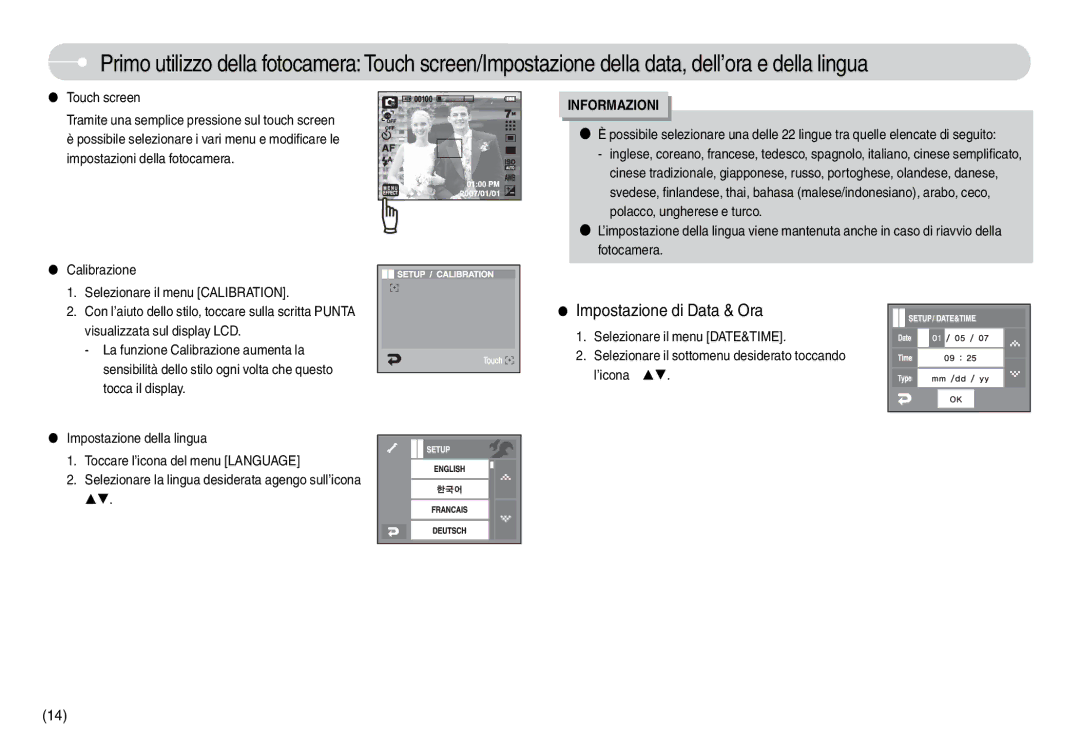 Samsung EC-L74WZBBB/IT, EC-L74WZSBA/DE, EC-L74WZBBA/DE manual Touch screen Tramite una semplice pressione sul touch screen 