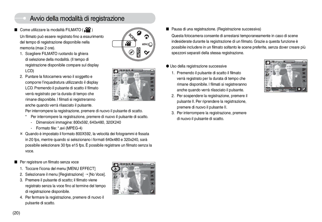 Samsung STC-L74WB, EC-L74WZSBA/DE, EC-L74WZBBA/DE, EC-L74WZBBA/E1, EC-L74WZSBB/IT manual Uso della registrazione successive 