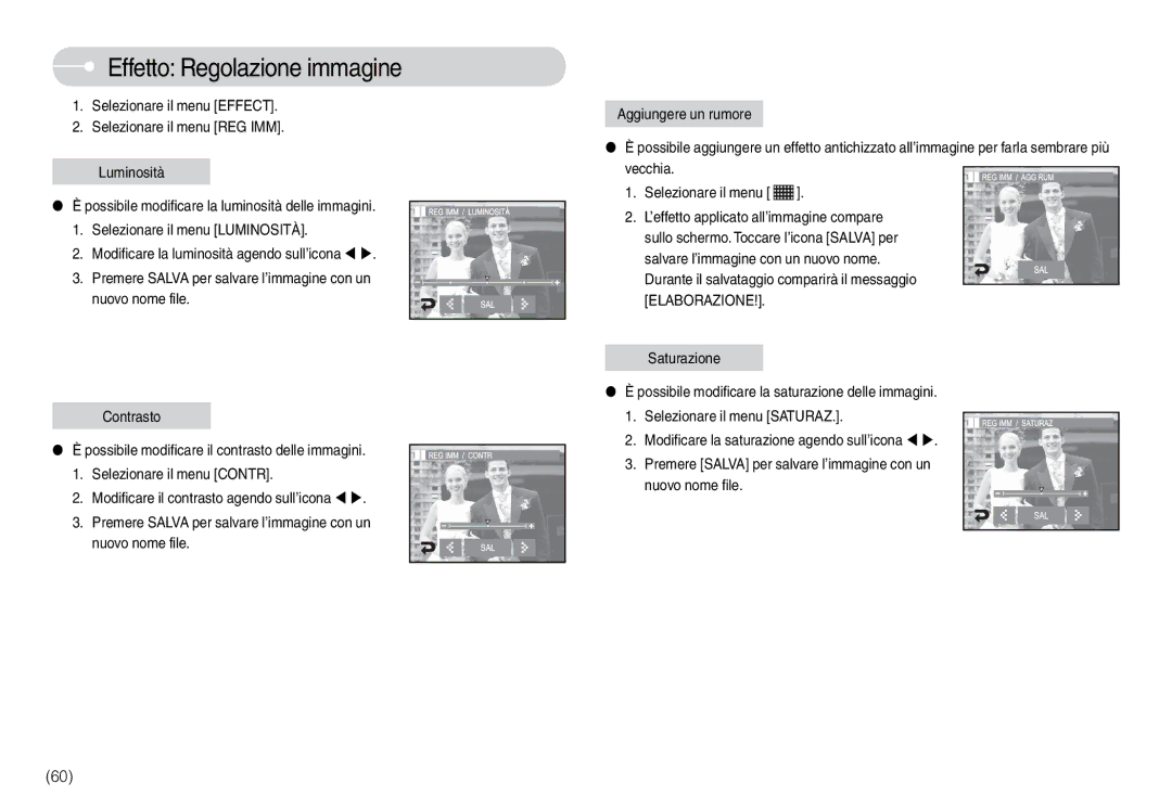 Samsung STC-L74WB, EC-L74WZSBA/DE, EC-L74WZBBA/DE, EC-L74WZBBA/E1, EC-L74WZSBB/IT, EC-L74WZBBA/IT Effetto Regolazione immagine 