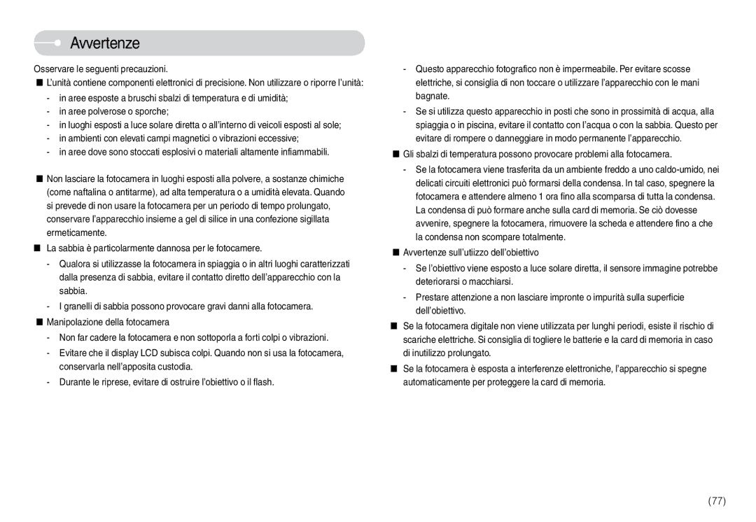 Samsung EC-L74WZSBA/IT, EC-L74WZSBA/DE, EC-L74WZBBA/DE, EC-L74WZBBA/E1 manual Avvertenze, Osservare le seguenti precauzioni 