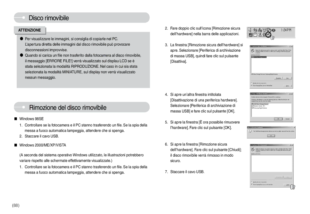 Samsung EC-L74WZBBA/DE manual Rimozione del disco rimovibile, Windows 98SE, Staccare il cavo USB Windows 2000/ME/XP/VISTA 