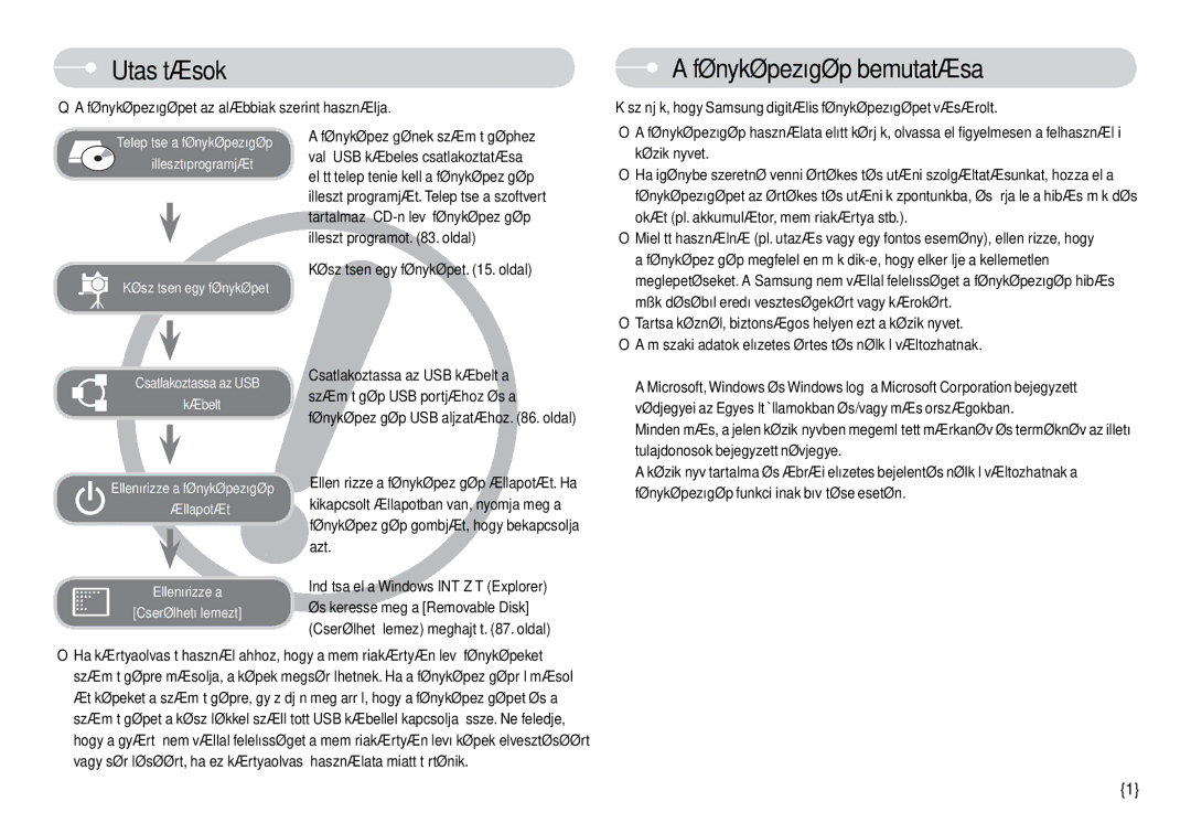 Samsung EC-L74WZBBA/E3 manual Utasítások, Fényképezõgép bemutatása,  a fényképezõgépet az alábbiak szerint használja 