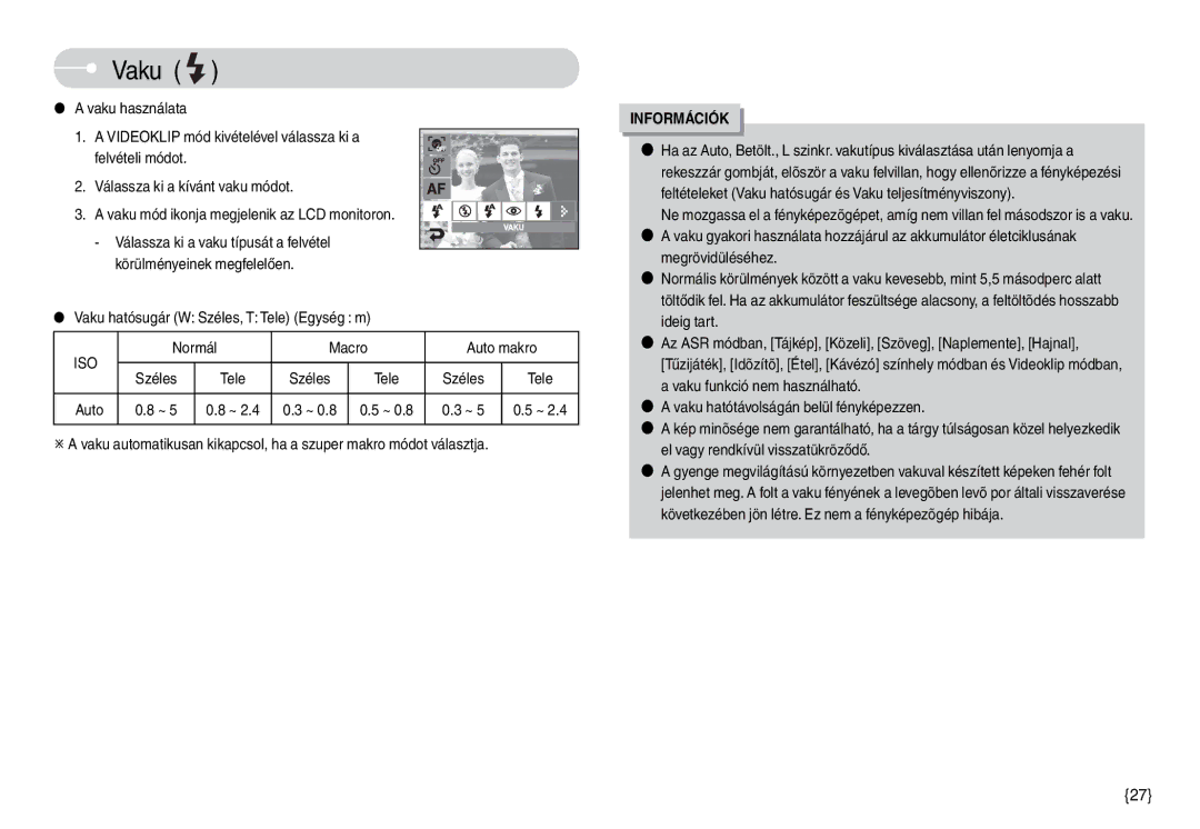 Samsung EC-L74WZSBA/DE, EC-L74WZBBA/DE manual Vaku hatósugár W Széles, T Tele Egység m, Normál Macro Auto makro Széles 